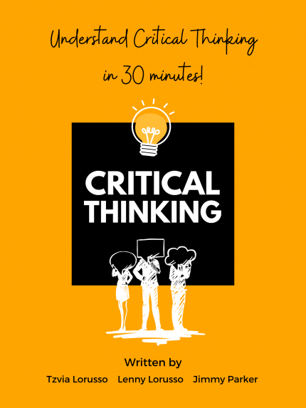 Understand Critical Thinking in 30 minutes!